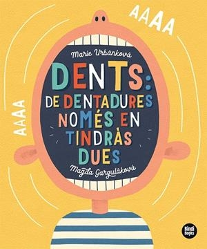 Dents: de dentadures, només en tindràs dues! | Garguláková, Magda | Llibreria La Figaflor - Abrera