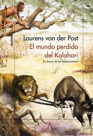 El mundo perdido del Kalahari | Van Der Post, Laurens | Llibreria La Figaflor - Abrera