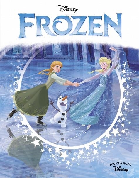 Frozen (edición del 10º aniversario) (Mis Clásicos Disney) | Disney | Llibreria La Figaflor - Abrera