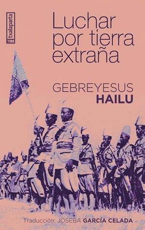 Luchar por tierra extraña | Hailu, Gebreyesus | Llibreria La Figaflor - Abrera