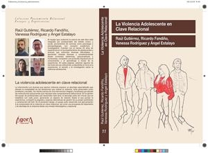 LA VIOLENCIA ADOLESCENTE EN CLAVE RELACIONAL | Gutiérrez Sebastian, Raúl / Fandiño Pascual, Ricardo / Rodríguez Pousada, Vanessa / Estalayo Hernand | Llibreria La Figaflor - Abrera