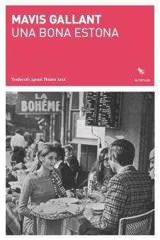 Una bona estona | Gallant, Mavis | Llibreria La Figaflor - Abrera