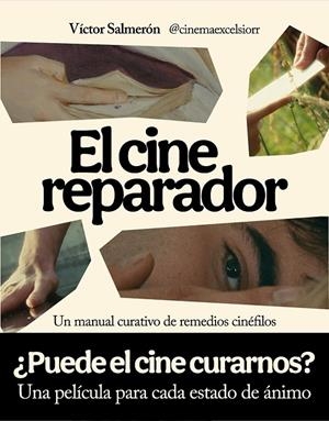 El cine reparador | Salmerón, Víctor | Llibreria La Figaflor - Abrera