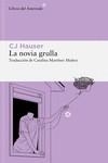 La novia grulla | Hauser, CJ | Llibreria La Figaflor - Abrera