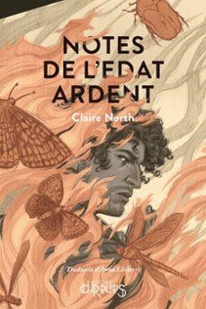 NOTES DE L'EDAT ARDENT | NORTH, CLAIRE | Llibreria La Figaflor - Abrera