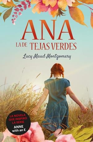 Ana, la de Tejas Verdes | Montgomery, Lucy Maud | Llibreria La Figaflor - Abrera