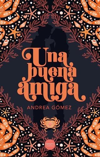 Una buena amiga | Gómez, Andrea | Llibreria La Figaflor - Abrera