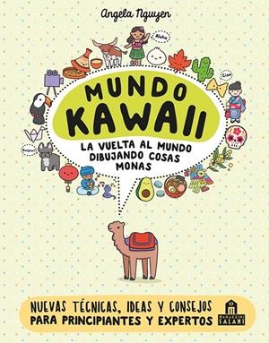 Mundo Kawaii. La vuelta al mundo dibujando cosas monas | Nguyen, Angela | Llibreria La Figaflor - Abrera