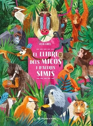 El llibre dels micos i d'altres simis | Gwis, Asia | Llibreria La Figaflor - Abrera