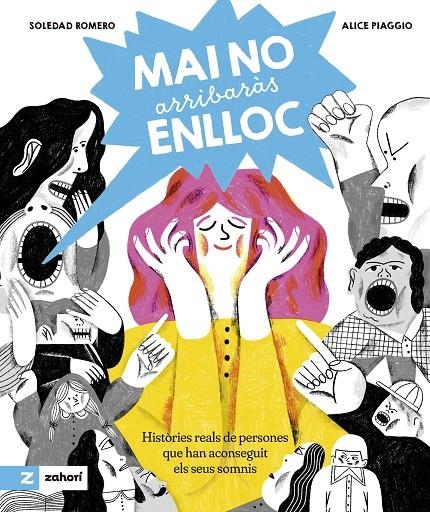 Mai no arribaràs enlloc | Romero, Soledad | Llibreria La Figaflor - Abrera