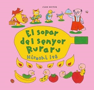 El sopar del senyor Ruraru | Itô, Hiroshi | Llibreria La Figaflor - Abrera