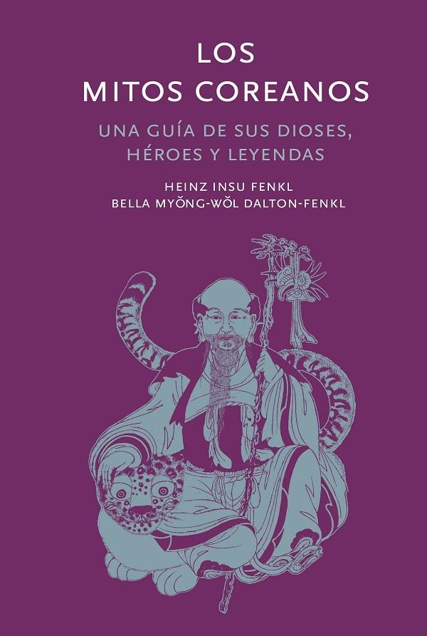 Los mitos coreanos | Insu Fenkl, Heinz / Myongwol Dalton-Fenk, Bella | Llibreria La Figaflor - Abrera