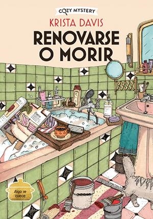 Renovarse o morir (Cozy Mystery) | Davis, Krista | Llibreria La Figaflor - Abrera