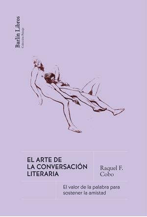 El arte de la conversación literaria | F. Cobo, Raquel | Llibreria La Figaflor - Abrera