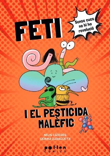 Feti i el pesticida malèfic | Cáceres, Neus | Llibreria La Figaflor - Abrera