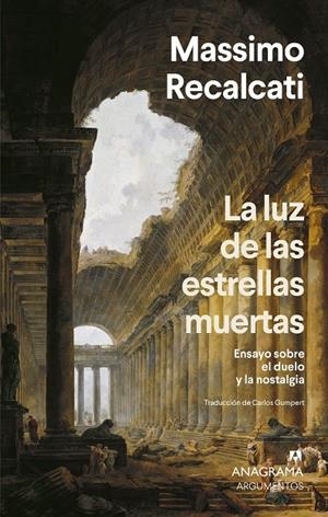 La luz de las estrellas muertas | Recalcati, Massimo | Llibreria La Figaflor - Abrera