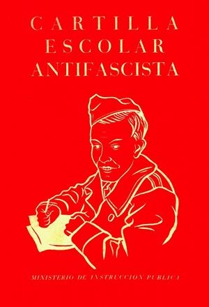 Cartilla escolar antifascista | MINISTERIO DE INSTRUCCIÓN PÚBL | Llibreria La Figaflor - Abrera