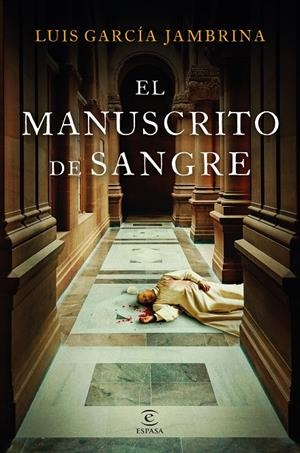 El manuscrito de sangre | García Jambrina, Luis | Llibreria La Figaflor - Abrera