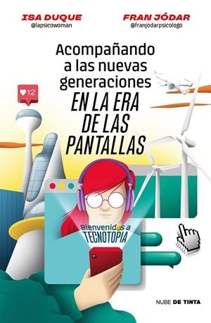 Acompañando a las nuevas generaciones en la era de las pantallas | Duque, Isa / Jódar, Fran | Llibreria La Figaflor - Abrera