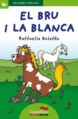 El Bru i la Blanca (lletra de pal) | Bolaffio, Raffaella | Llibreria La Figaflor - Abrera