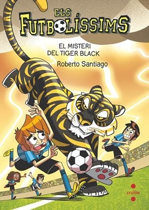 Els Futbolíssims 26. El misteri del Tiger Black | Santiago, Roberto | Llibreria La Figaflor - Abrera