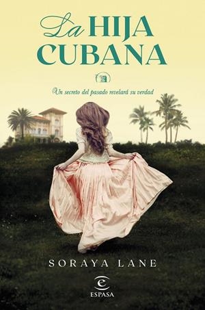 La hija cubana | Lane, Soraya | Llibreria La Figaflor - Abrera