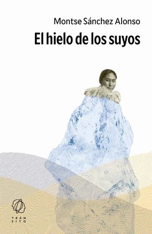 El hielo de los suyos | Sánchez Alonso, Montse | Llibreria La Figaflor - Abrera