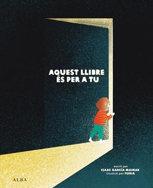 Aquest llibre és per a tu | García Mainar, Isaac | Llibreria La Figaflor - Abrera