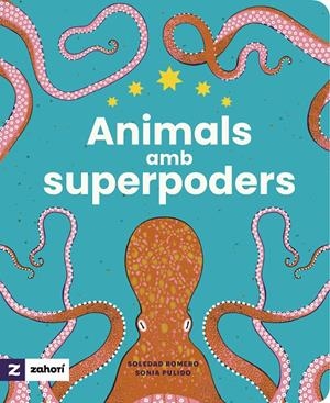 Animals amb superpoders | Romero, Soledad | Llibreria La Figaflor - Abrera