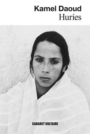 Huríes | Daoud, Kamel | Llibreria La Figaflor - Abrera