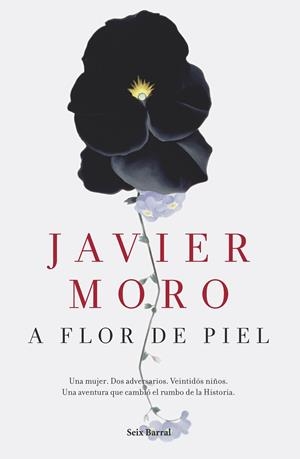 A flor de piel | Moro, Javier | Llibreria La Figaflor - Abrera