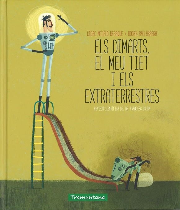 ELS DIMARTS EL MEU TIET I ELS EXTRATERRESTRES | MICALÓ DÍDAC | Llibreria La Figaflor - Abrera