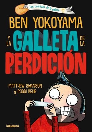 Ben Yokoyama y la galleta de la perdición | Swanson, Matthew | Llibreria La Figaflor - Abrera