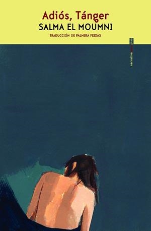 Adiós, Tánger | El Mounmi, Salma | Llibreria La Figaflor - Abrera