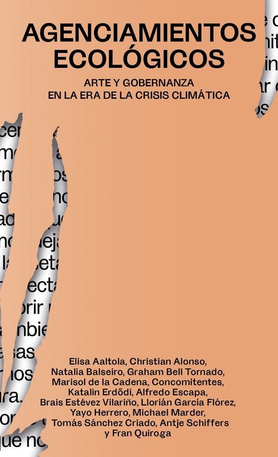Agenciamientos ecológicos | Quiroga, Fran / Aaltola, Elisa / Alonso, Christian / Balseiro, Natalia / Bell Tornado, Graham / de l | Llibreria La Figaflor - Abrera