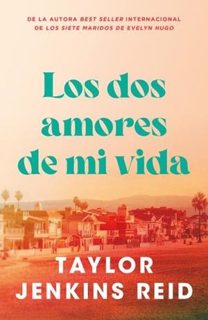 Los dos amores de mi vida | Jenkins Reid, Taylor | Llibreria La Figaflor - Abrera