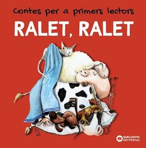 RALET, RALET. Contes per a primers lectors | Baldó, Estel / Gil, Rosa / Soliva, Maria | Llibreria La Figaflor - Abrera