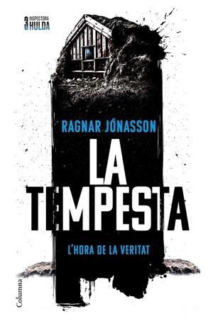 La tempesta (Sèrie Inspectora Hulda 3) | Jónasson, Ragnar | Llibreria La Figaflor - Abrera
