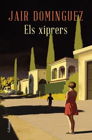 Els xiprers | Dominguez, Jair | Llibreria La Figaflor - Abrera