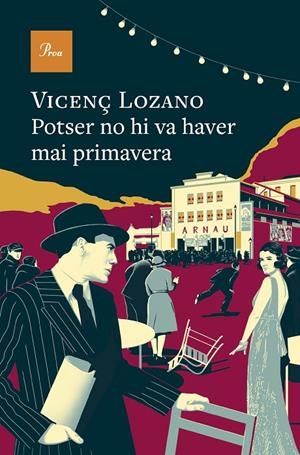 Potser no hi va haver mai primavera | Lozano, Vicenç | Llibreria La Figaflor - Abrera