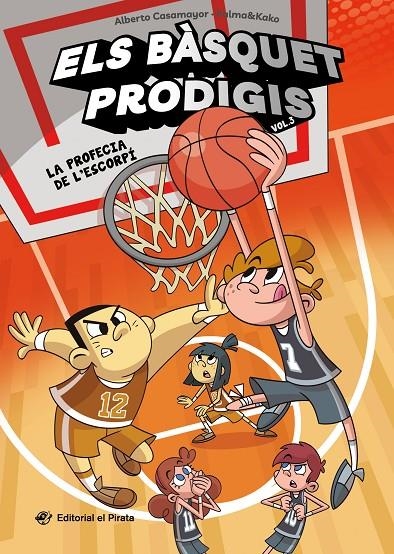 Els bàsquet prodigis 3 - La profecia de l'escorpí | Casamayor, Alberto | Llibreria La Figaflor - Abrera