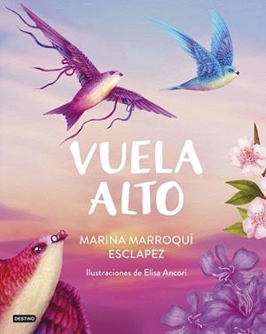 Vuela alto | Marroquí Esclápez, Marina / Ancori, Elisa | Llibreria La Figaflor - Abrera