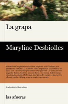 La grapa | Desbiolles, Maryline | Llibreria La Figaflor - Abrera