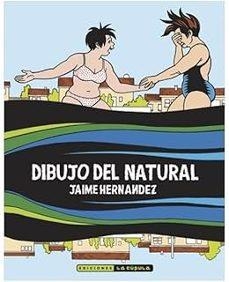 Dibujo al natural | Hernandez, Jaime | Llibreria La Figaflor - Abrera