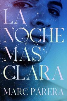 La noche mas clara | Perera, Marc | Llibreria La Figaflor - Abrera