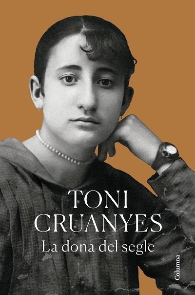 La dona del segle | Cruanyes, Toni | Llibreria La Figaflor - Abrera