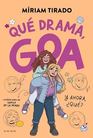 Me llamo Goa 6 - Qué drama, Goa | Tirado, Míriam | Llibreria La Figaflor - Abrera