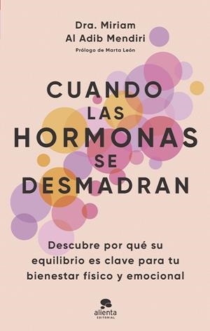 Cuando las hormonas se desmadran | Al Adib Mendiri, Miriam | Llibreria La Figaflor - Abrera