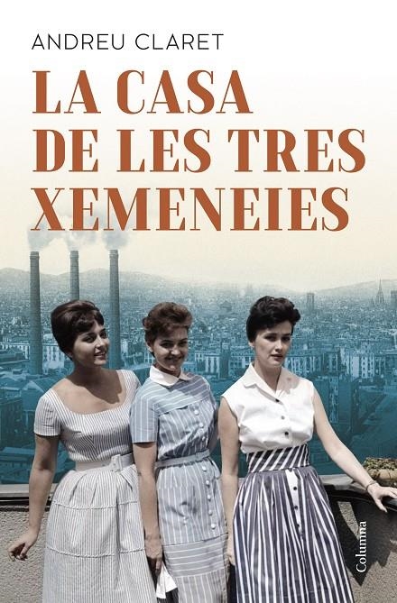 La Casa de les Tres Xemeneies | Claret, Andreu | Llibreria La Figaflor - Abrera