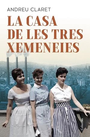 La Casa de les Tres Xemeneies | Claret, Andreu | Llibreria La Figaflor - Abrera